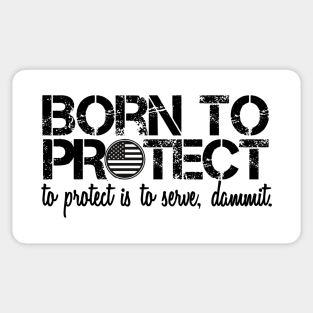 Born To Protect Sticker